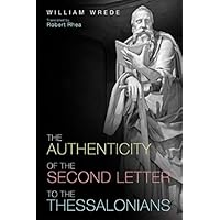 The Authenticity of the Second Letter to the Thessalonians