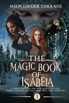 Paperback The Magic Book Of Isabela: The Battle of Thlipsis Book