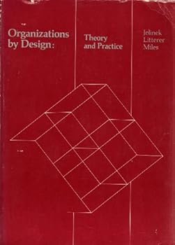 Paperback Organizations by design: Theory and practice Book