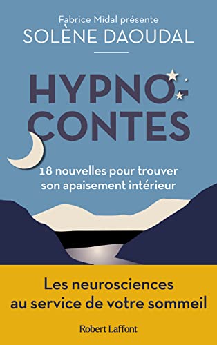 Hypnocontes : 18 nouvelles pour trouver son apaisement intérieur -