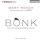 Bonk: The Curious Coupling of Science and Sex
