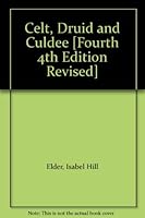 Celt, Druid and Culdee [Fourth 4th Edition Revised] B0098T1G7A Book Cover