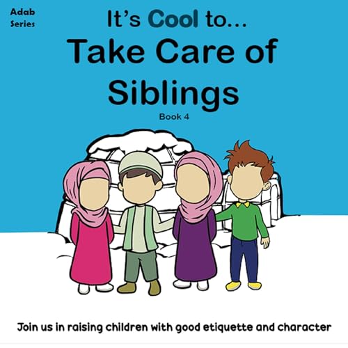 It's Cool to... Take Care of Siblings by The Confident Ummah episode artwork