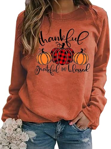Thanksgiving Sweatshirts Women Thankful Grateful and Blessed Sweatshirt Pumpkin Pullovers Shirts Tops Blouses