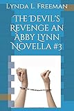  The Devil\'s Revenge an Abby Lynn Novella #3