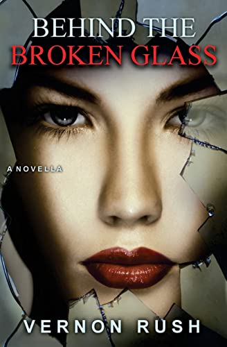 Behind The Broken Glass: ( A Erotic Suspense )