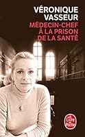 Médecin chef à la prison de la Santé 2253151734 Book Cover