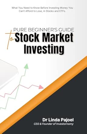 Pure Beginner's Guide to Stock Market Investing: What You Need to Know ...