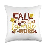 Funny Autumn Meme Fall is My Second Favorite F Word Throw Pillow