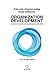 Organization Development. Cambiare Il Mondo, Un'organizzazione Alla Volta - 3