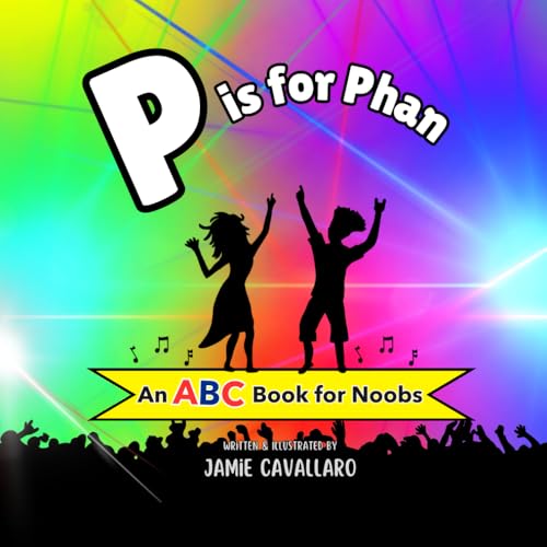 P is for Phan: A Phish-Themed ABC Book For Little Noobs