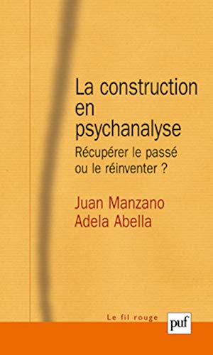 La construction en psychanalyse - Récupérer le