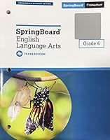 SpringBoard English Language Arts Grade 6 - Texas Student Edition 1457310112 Book Cover