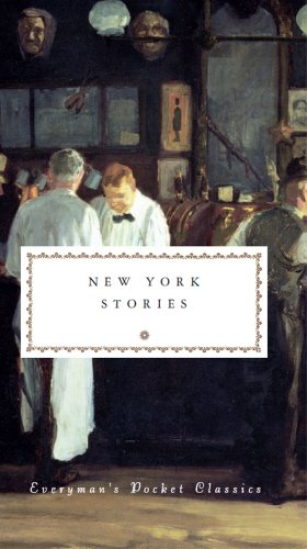 New York Stories (Everyman's Library POCKET CLASSICS)