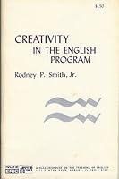 Creativity in the English program (NCTE/ERIC Studies in the teaching of English) 0814101232 Book Cover
