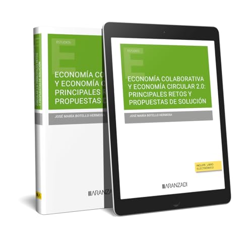 ECONOMÍA COLABORATIVA Y ECONOMÍA CIRCULAR 2.0: PRINCIPALES RETOS Y PROPUESTAS DE SOLUCIÓN (Estudios)