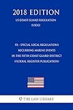  FR - Special Local Regulations - Recurring Marine Events in the Fifth Coast Guard District (Federal Register Publication) (US Coast Guard Regulation) (USCG) (2018 Edition) (English Edition)