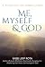 Me, Myself and God: A Theology of Mindfulness
