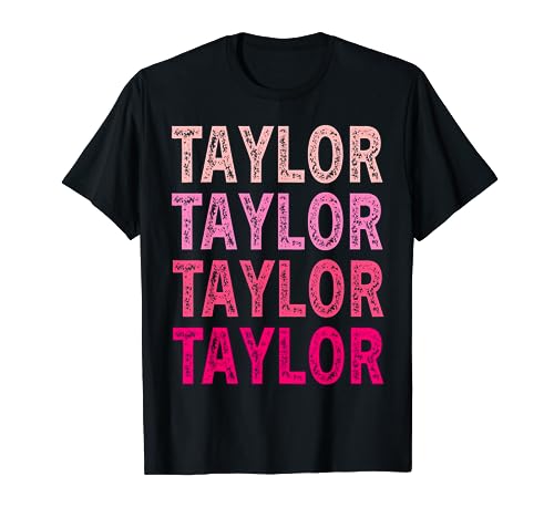 Personalized Name Taylor I Love Taylor T-Shirt