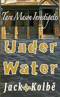 Under Water: Tara Mason Investigates B0CRQWX9TM Book Cover
