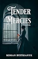 Tender Mercies B0G2SGNNW2 Book Cover