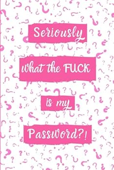 Paperback What the Fuck is my Password / Password Log Book / Pink & White 6x9: WTF?! Lined Book