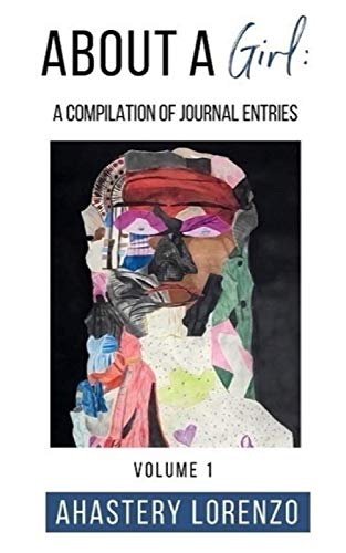 About a Girl: A Compilation of Journal Entries