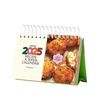 Delish 2025 Recipe-A-Week Calendar: A Year of Super-Easy Snacks, Drinks, Desserts, and More!