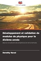 Développement et validation de modules de physique pour la dixième année: Basé sur une sélection des compétences les moins maîtrisées (French Edition) 6208008182 Book Cover