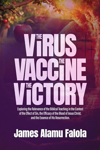 The Virus, The Vaccine, The Victory: Exploring the Relevance of