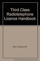 Third-class radiotelephone license handbook =: A revision of Radio operators license handbook 0672213532 Book Cover