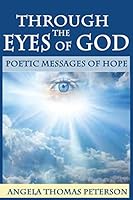 Through The Eyes of God 1491213957 Book Cover