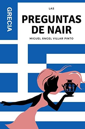 Las preguntas de Nair: Grecia: 2 (Las preguntas de Nair (a partir de 8 años))
