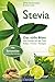 Produktbild Stevia: Das süße Blatt vom Garten auf den Tisch. Anbau, Ernte, Rezepte. Mit Samentüte