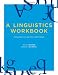 A Linguistics Workbook: Companion to Linguistics, Sixth Edition (The MIT Press)