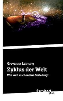 Paperback Zyklus der Welt: Wie weit mich meine Seele tr?gt [German] Book