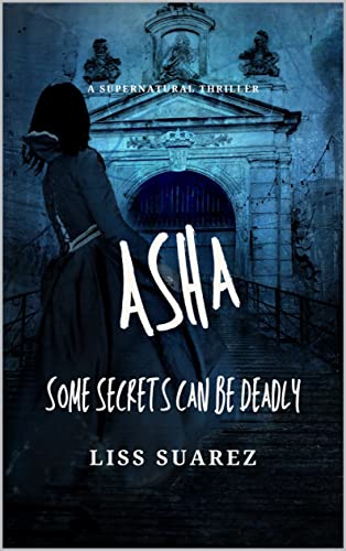  Asha: Some secrets can be deadly (The Thriller/Horror Collection - Scary stories to read in the dark) (English Edition)