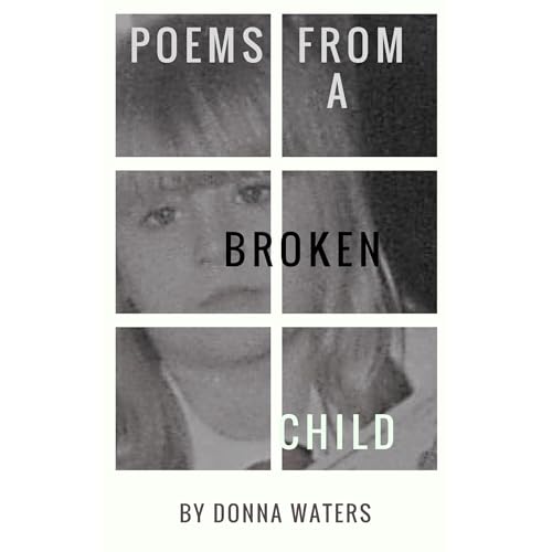 Poems from a Broken Child by Donna Waters episode artwork