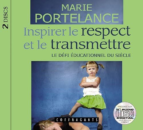 CD INSPIRER LE RESPECT ET LE TRANSMETTRE PORTELANCE MARIE