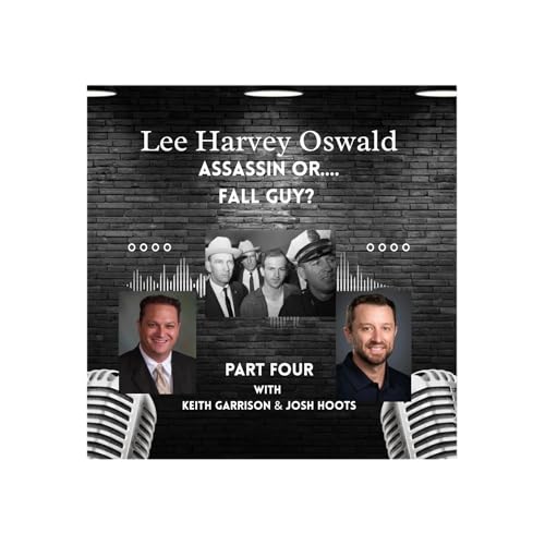 Lee Harvey Oswald – Assassin or Fall Guy? Part four.