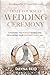 Do-It-Yourself Wedding Ceremony: Choosing the Perfect Words and Officiating Your Unforgettable Day