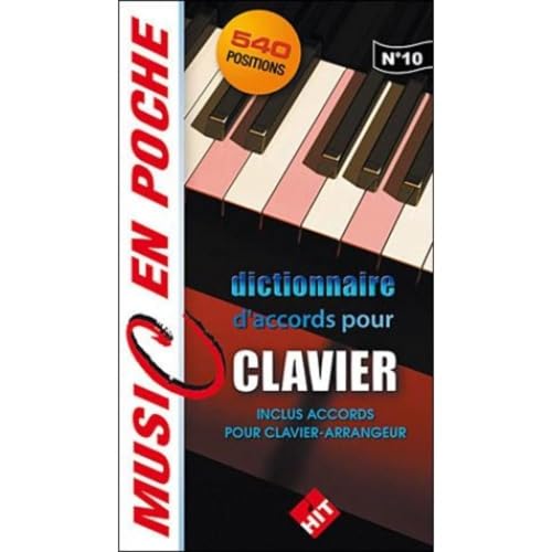 Dictionnaire d'accords pour clavier - 540 positions - Inclus Accords pour clavier-arrangeur (music...