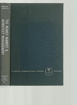 Hardcover The money market and monetary management Book