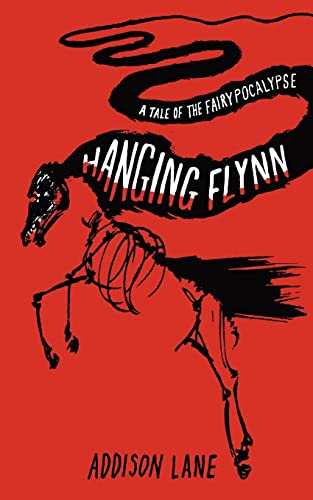 Hanging Flynn (A Tale of the Fairypocalypse)