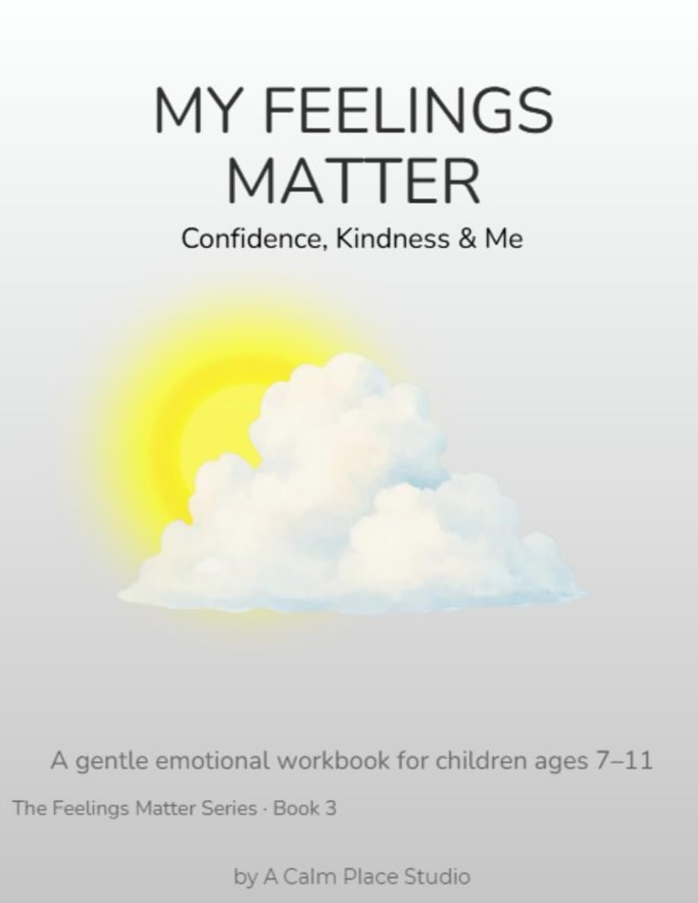 My Feelings Matter: Confidence, Kindness & Me