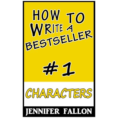 How to Write a Bestseller: Characters : Jennifer Fallon episode artwork