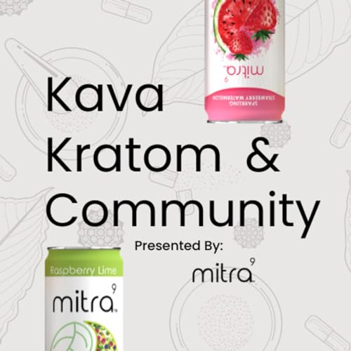 Kava, Kratom & Community cover art