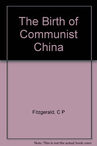 The Birth of Communist China B000RUW7LI Book Cover
