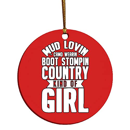Mud Lovin Camo Wearin Boot Stomping Country Kind of Girl Christmas Ornament2