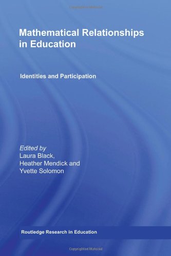 Mathematical Relationships in Education: Identities and Participation (Routledge Research in Education)